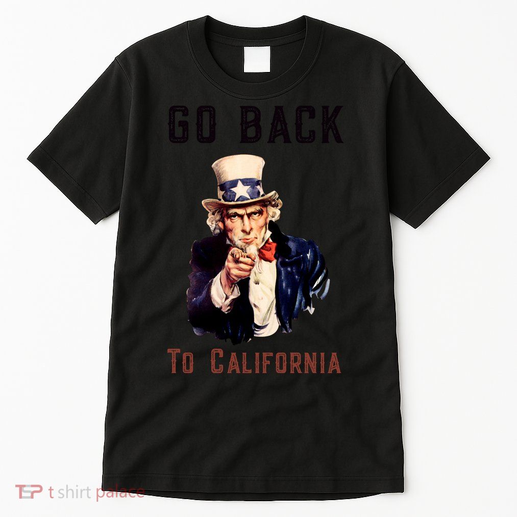 Funny Go Back To California Conservative Tall T-Shirt