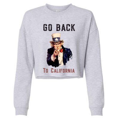 Funny Go Back To California Conservative Cropped Pullover Crew