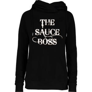 Funny Grilling Bbq T The Sauce Boss Grill Daddy Womens Funnel Neck Pullover Hood