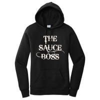 Funny Grilling Bbq T The Sauce Boss Grill Daddy Women's Pullover Hoodie