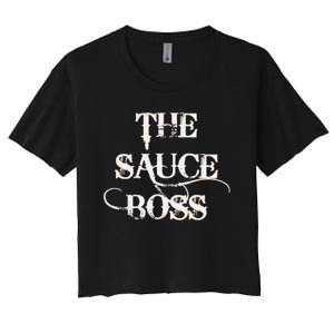 Funny Grilling Bbq T The Sauce Boss Grill Daddy Women's Crop Top Tee