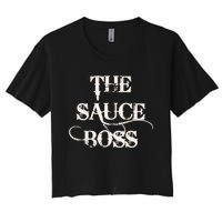 Funny Grilling Bbq T The Sauce Boss Grill Daddy Women's Crop Top Tee