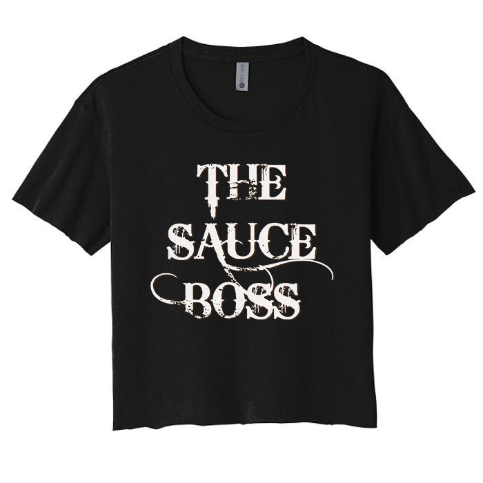 Funny Grilling Bbq T The Sauce Boss Grill Daddy Women's Crop Top Tee