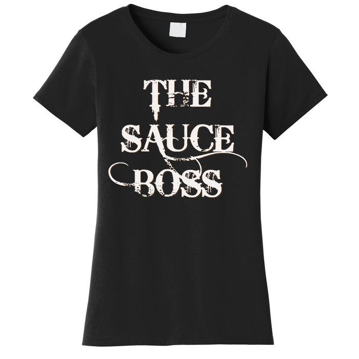 Funny Grilling Bbq T The Sauce Boss Grill Daddy Women's T-Shirt