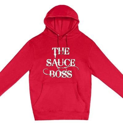 Funny Grilling Bbq T The Sauce Boss Grill Daddy Premium Pullover Hoodie