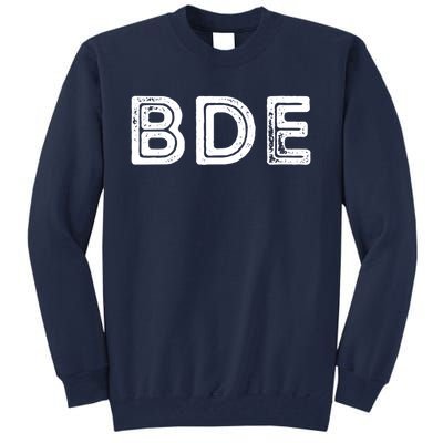 Funny Gift BDE Big Dick Energy Vintage Gift Tall Sweatshirt