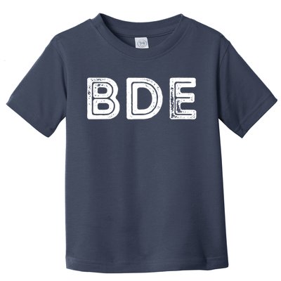 Funny Gift BDE Big Dick Energy Vintage Gift Toddler T-Shirt