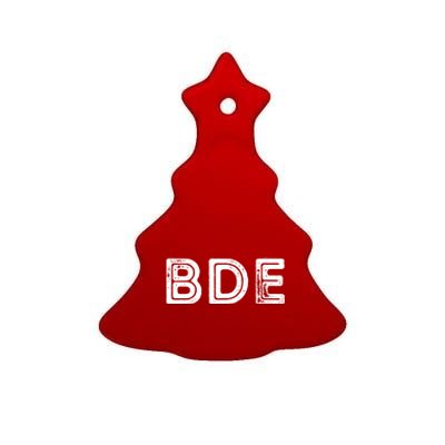 Funny Gift BDE Big Dick Energy Vintage Gift Ceramic Tree Ornament