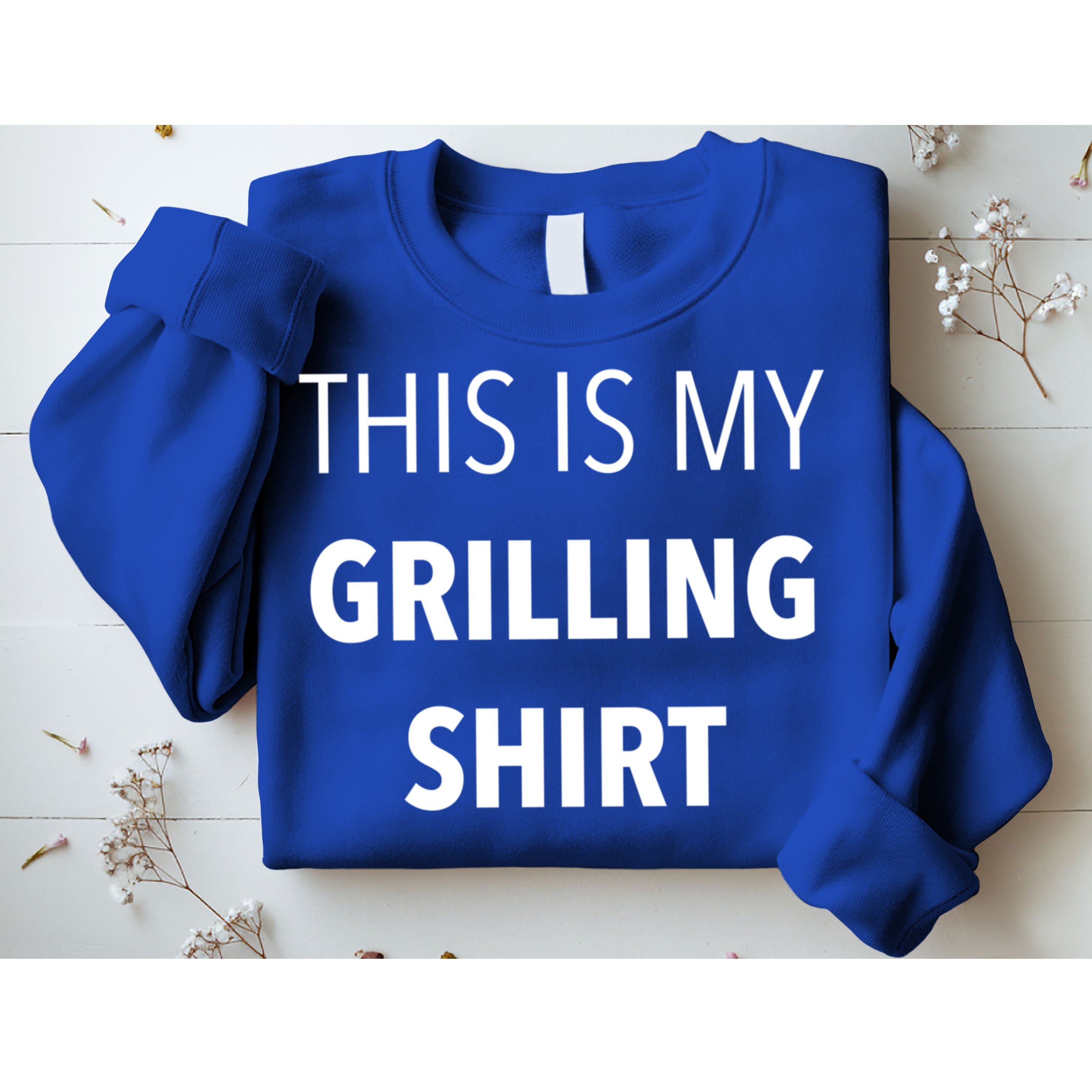 Funny Grilling Bbq Dad Father's Day Gift Sarcastic Gift Sweatshirt