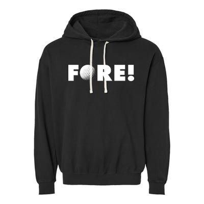 Fore Golf Ball Golf Lover Garment-Dyed Fleece Hoodie