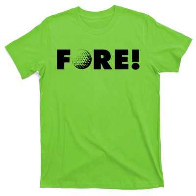 Fore Golf Ball Golf Lover T-Shirt