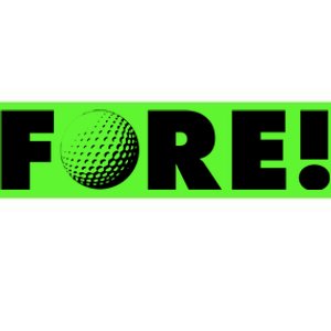 Fore Golf Ball Golf Lover Bumper Sticker