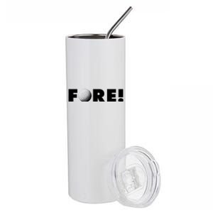 Fore Golf Ball Golf Lover Stainless Steel Tumbler