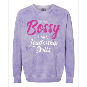 Funny Girl Boss I'm Not Bossy I Have Leadership Skills Colorblast Crewneck Sweatshirt