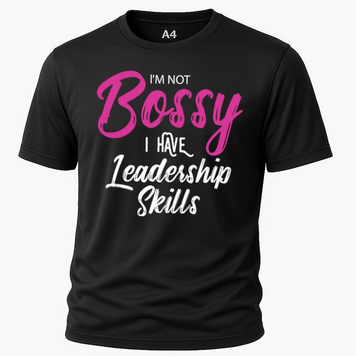 Funny Girl Boss I'm Not Bossy I Have Leadership Skills Cooling Performance Crew T-Shirt