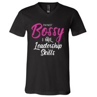 Funny Girl Boss I'm Not Bossy I Have Leadership Skills V-Neck T-Shirt