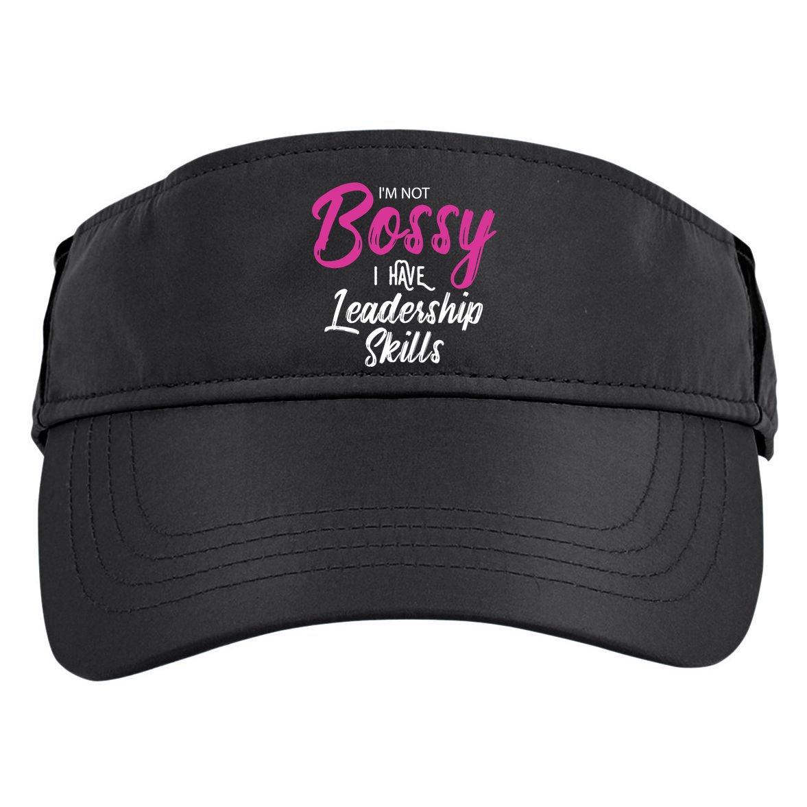 Funny Girl Boss I'm Not Bossy I Have Leadership Skills Adult Drive Performance Visor