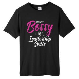 Funny Girl Boss I'm Not Bossy I Have Leadership Skills Tall Fusion ChromaSoft Performance T-Shirt