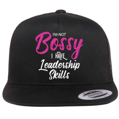 Funny Girl Boss I'm Not Bossy I Have Leadership Skills Flatbill Hat
