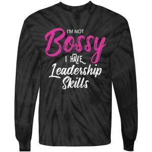 Funny Girl Boss I'm Not Bossy I Have Leadership Skills Tie-Dye Long Sleeve Shirt