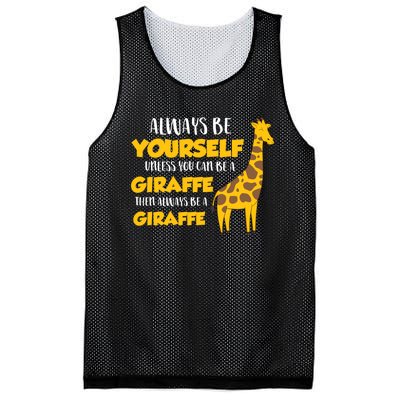 Funny Giraffe Be Yourself Unless You Can Be a Giraffe Mesh Reversible Basketball Jersey Tank