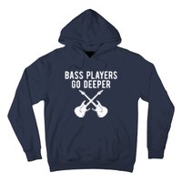 Funny Guitar Bass Players Go Deeper Guitarist Hoodie