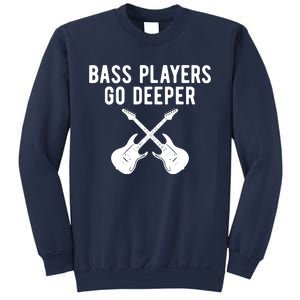 Funny Guitar Bass Players Go Deeper Guitarist Sweatshirt