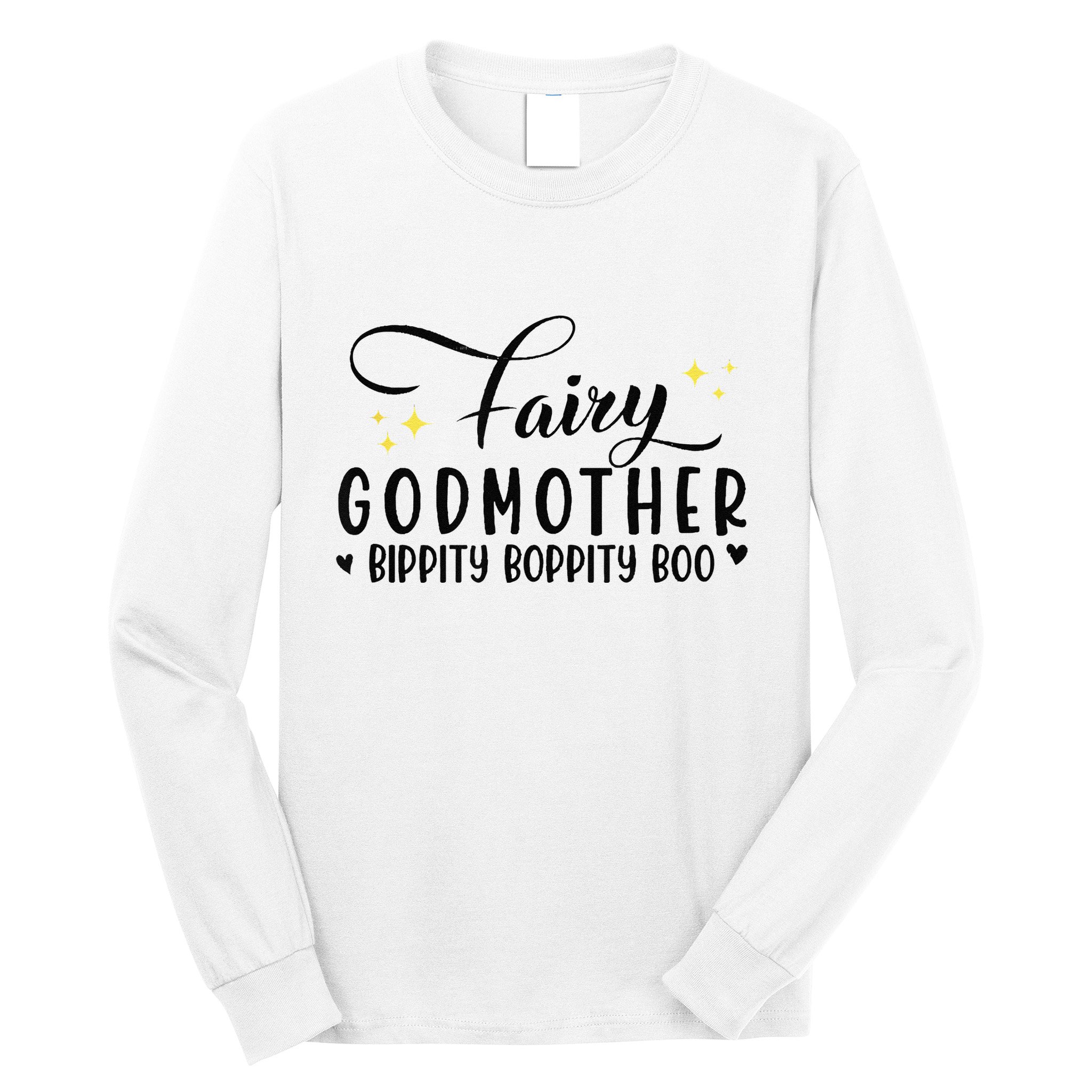 Fairy Godmother Bippity Boppity Boo Mothers Day Long Sleeve Shirt