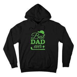 Funny Golf Best Dad Ever Father's Day Gift For Dad Tall Hoodie