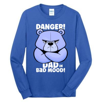 Funny Grumpy Bear Attention! Dad Is In A Bad Mood Great Gift Tall Long Sleeve T-Shirt