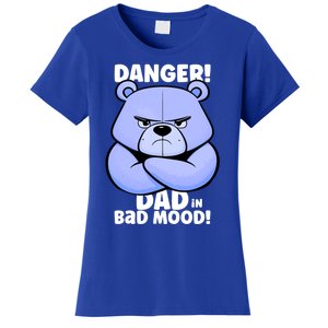 Funny Grumpy Bear Attention! Dad Is In A Bad Mood Great Gift Women's T-Shirt