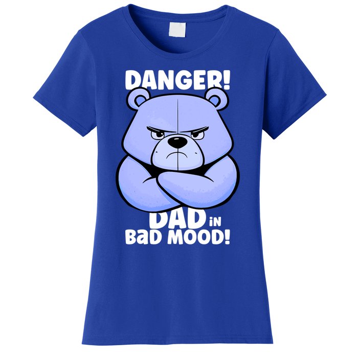 Funny Grumpy Bear Attention! Dad Is In A Bad Mood Great Gift Women's T-Shirt