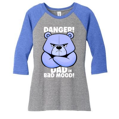 Funny Grumpy Bear Attention! Dad Is In A Bad Mood Great Gift Women's Tri-Blend 3/4-Sleeve Raglan Shirt