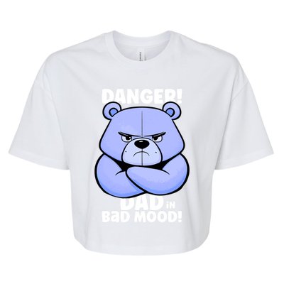 Funny Grumpy Bear Attention! Dad Is In A Bad Mood Great Gift Bella+Canvas Jersey Crop Tee