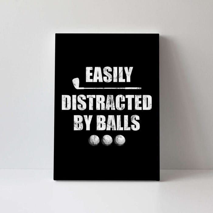 Funny Golf Ball Easily Distracted by Balls Humor Golfing Canvas