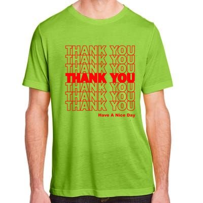 Funny Grocery Bag Thank You Have A Nice Day Graphic Gift Adult ChromaSoft Performance T-Shirt