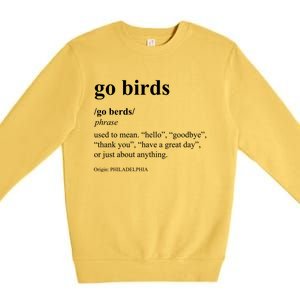 Funny Go Birds Definition Philadelphia Football Premium Crewneck Sweatshirt