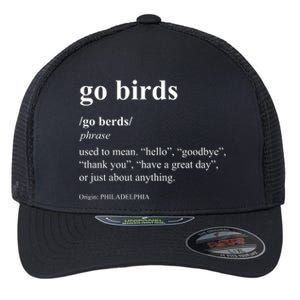 Funny Go Birds Definition Philadelphia Football Flexfit Unipanel Trucker Cap