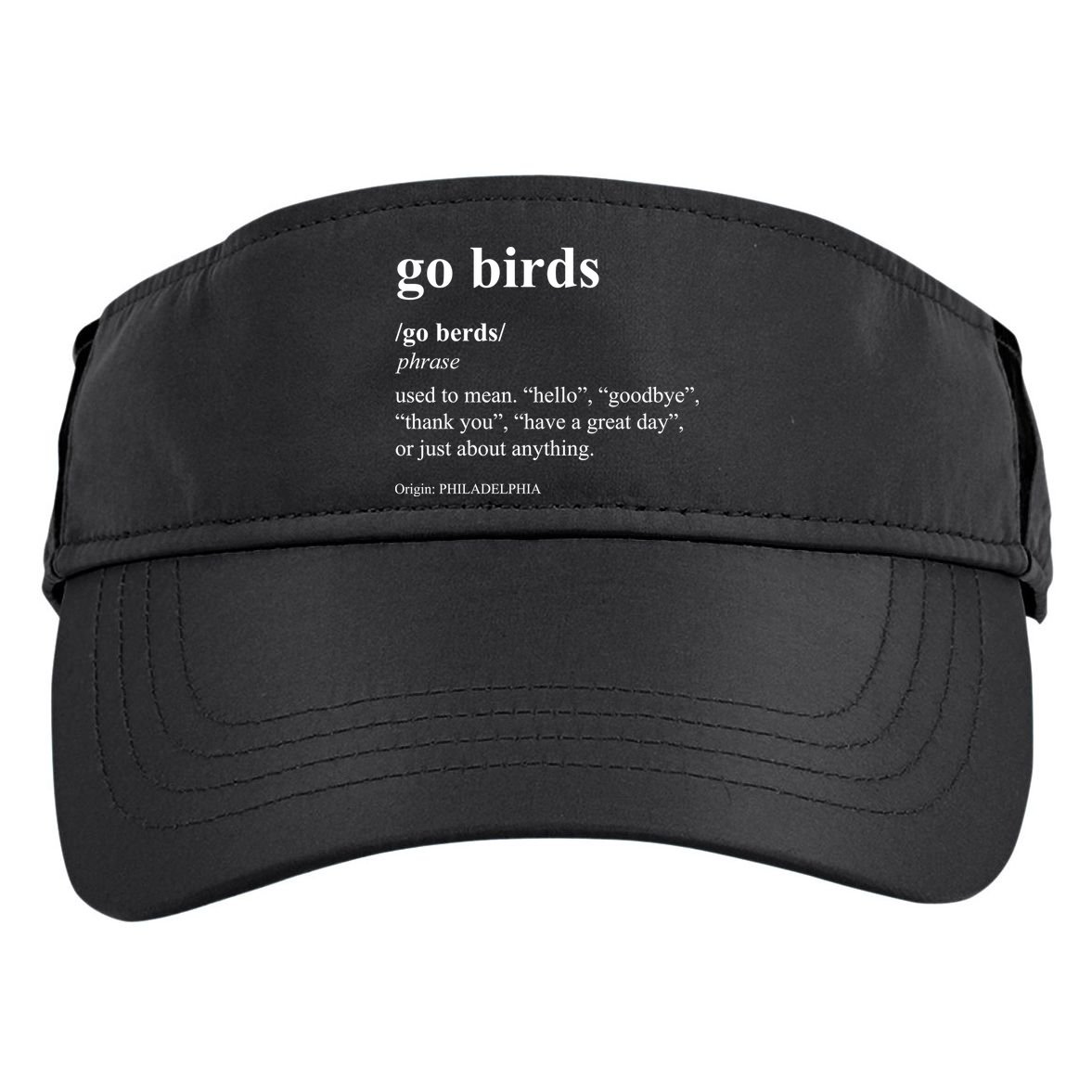 Funny Go Birds Definition Philadelphia Football Adult Drive Performance Visor
