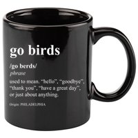 Funny Go Birds Definition Philadelphia Football 11oz C Handle Ceramic Mug