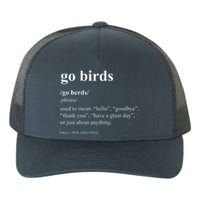 Funny Go Birds Definition Philadelphia Football Yupoong Adult 5-Panel Trucker Hat