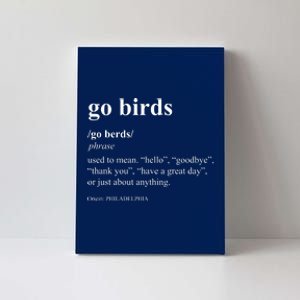 Funny Go Birds Definition Philadelphia Football Canvas