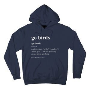 Funny Go Birds Definition Philadelphia Football Tall Hoodie