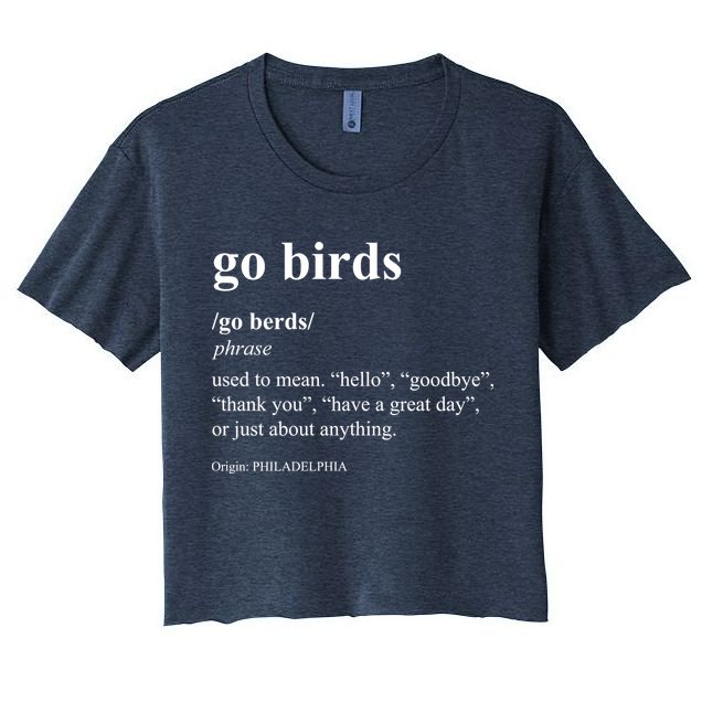 Funny Go Birds Definition Philadelphia Football Crop Top