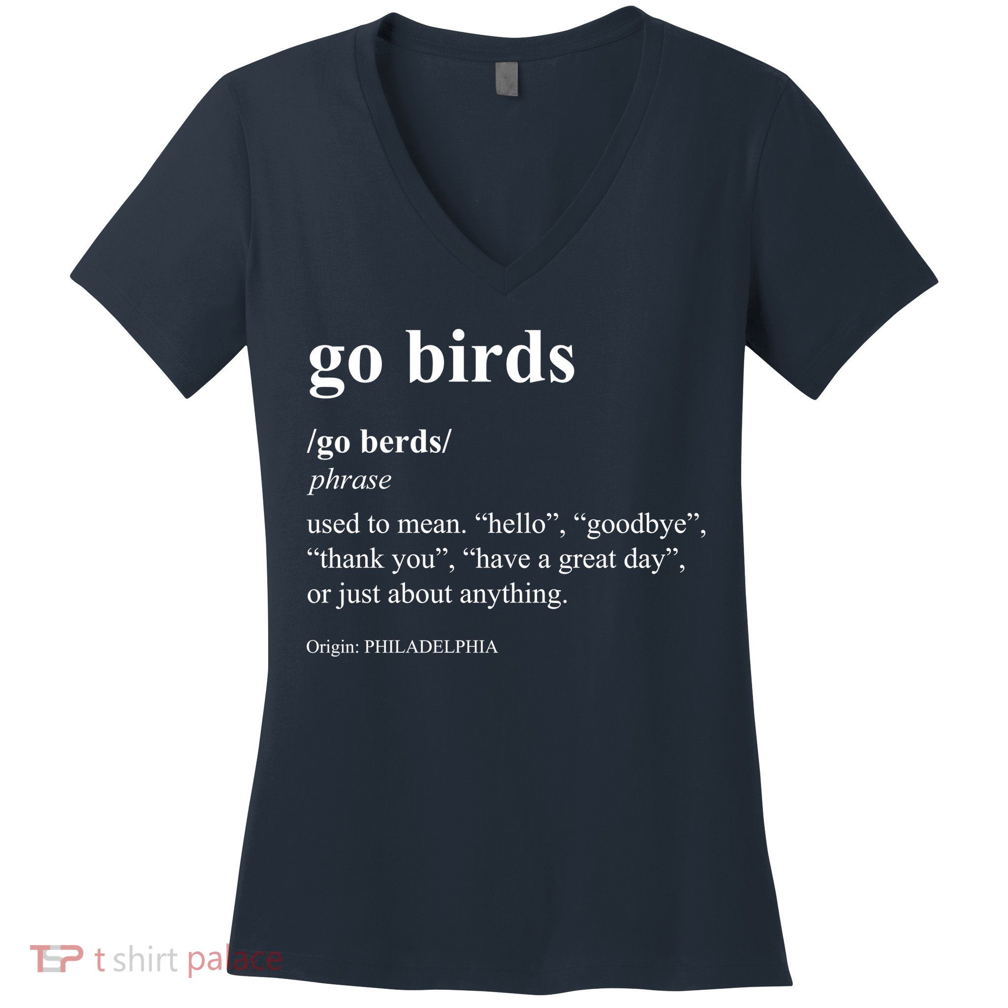 Funny Go Birds Definition Philadelphia Football Women's V-Neck T-Shirt