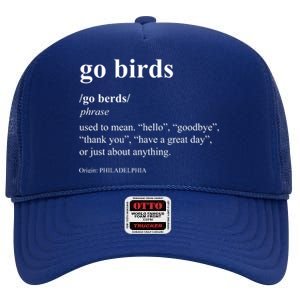 Funny Go Birds Definition Philadelphia Football High Crown Mesh Back Trucker Hat