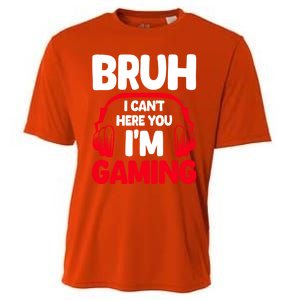 Funny Gaming Bruh I CanT Hear You IM Gaming Headphones Gift Cooling Performance Crew T-Shirt