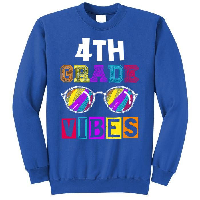 Fourth Grade Back To School 4Th Grade Vibes Cool Sunglasses Cool Gift Sweatshirt