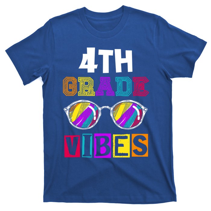 Fourth Grade Back To School 4Th Grade Vibes Cool Sunglasses Cool Gift T-Shirt