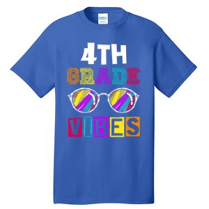 Fourth Grade Back To School 4Th Grade Vibes Cool Sunglasses Cool Gift Tall T-Shirt